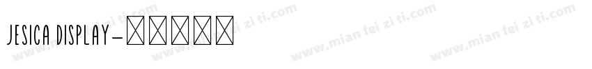Jesica Display字体转换